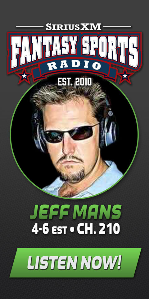 Jeff Mans | SiriusXM Fantasy Sports Radio - Listen Now!